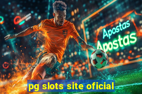 pg slots site oficial